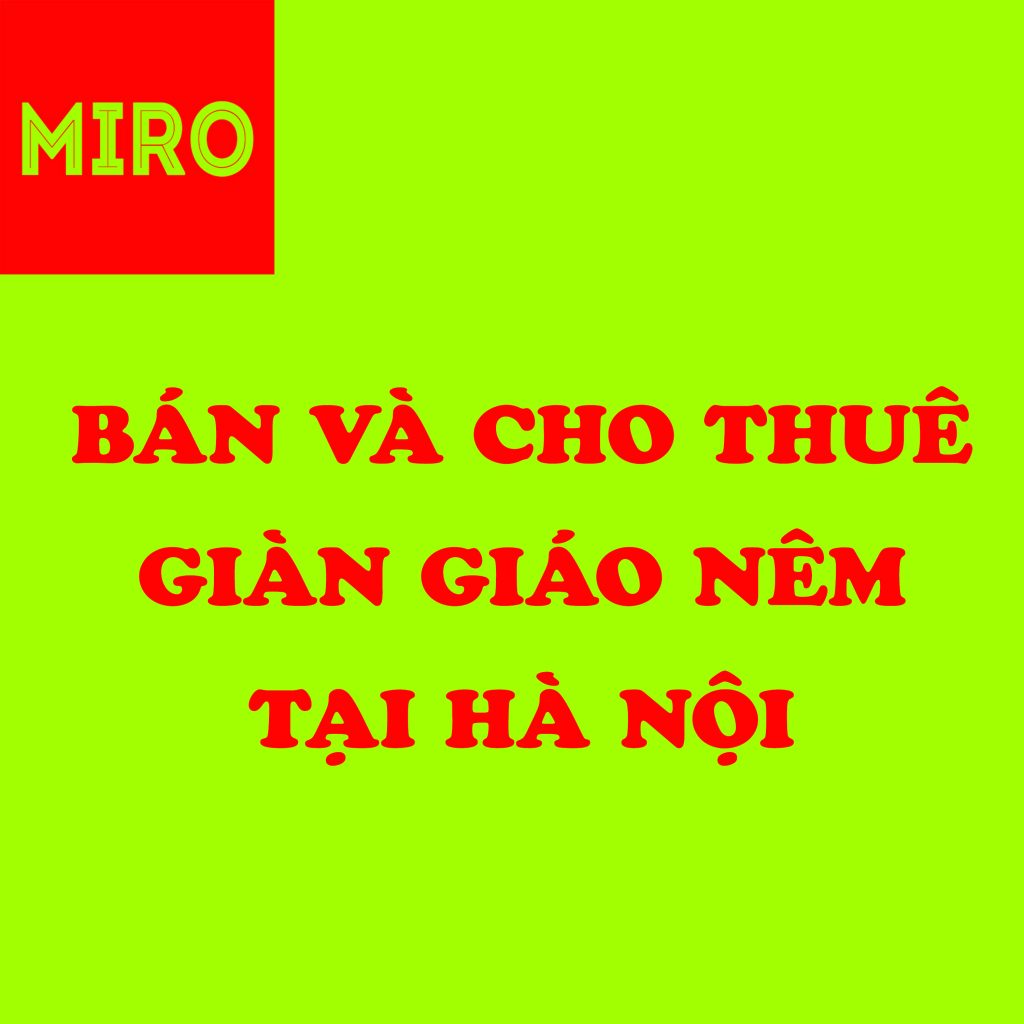 bán và cho thuê giáo nêm tại hà nội